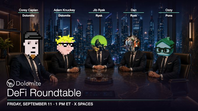 A promotional graphic for the September edition of the Dolomite DeFi Roundtable on X Spaces (Friday, September 11, 1 PM ET), featuring pixelated avatars of panelists Corey Caplan, Adam Knuckey, Jib Rysk, Dan Rysk, and Ozzy in suits against a city skyline backdrop.