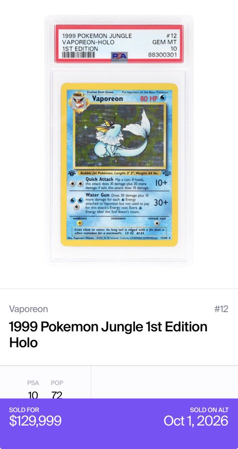 A PSA 10 graded 1999 Pokemon Jungle 1st Edition Holo Vaporeon card #12, which sold on ALT for $129,999 on Oct 1, 2026.