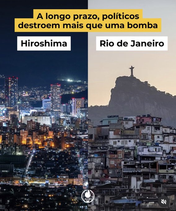 A comparison image with Portuguese text "A longo prazo, políticos destroem mais que uma bomba" at the top, contrasting a nighttime cityscape labeled "Hiroshima" with a daytime view of favelas labeled "Rio de Janeiro," showing Christ the Redeemer statue.