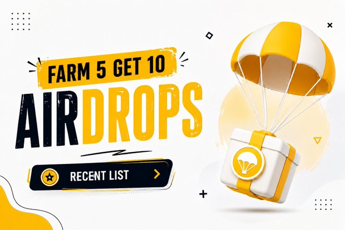 Promotional graphic for "FARM 5 GET 10 AIRDROPS" campaign featuring a yellow and white parachute delivering a care package, with a "RECENT LIST" button.