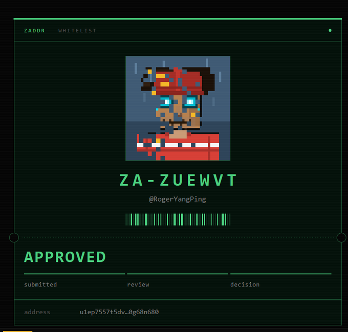 A ZADDR Whitelist approval page showing status 'APPROVED' for identifier 'ZA-ZUEWVT' (@RogerYangPing) with the address 'u1ep7557?t5dv..0g68n680' and a pixel art portrait of a character with goggles and red hair.