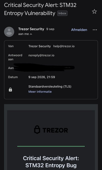 A Gmail inbox displays an email from "Trezor Security" (help@trezor.io) with the subject "Critical Security Alert: STM32 Entropy Vulnerability," dated 9 sep 2026. The post warns that this email is authentic (not spoofed) but was sent through a breached email provider rather than by Trezor itself, following a recent logistics breach that exposed 80k+ customers' data.