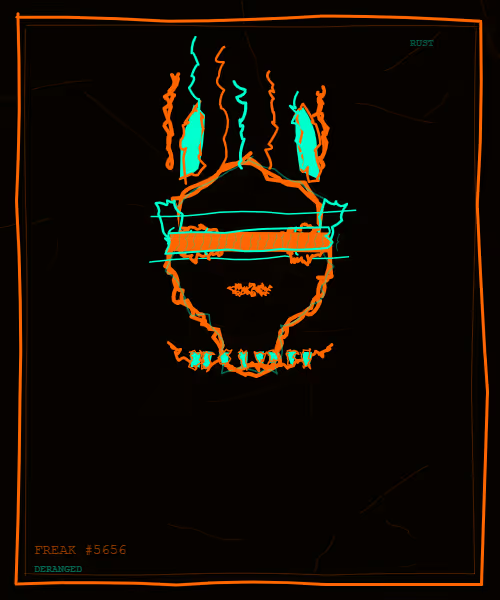 A neon-style digital drawing in orange and cyan depicting a distorted face with sharp teeth, labeled 'FREAK #5656' and 'DERANGED' in the corners.