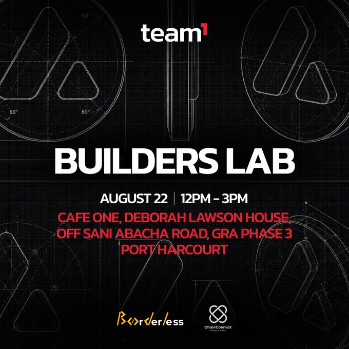 Event flyer for 'BUILDERS LAB' hosted by team¹ in partnership with Borderless and ChainConnect, scheduled for August 22, 12PM-3PM at Cafe One, Deborah Lawson House, off Sani Abacha Road, GRA Phase 3, Port Harcourt.