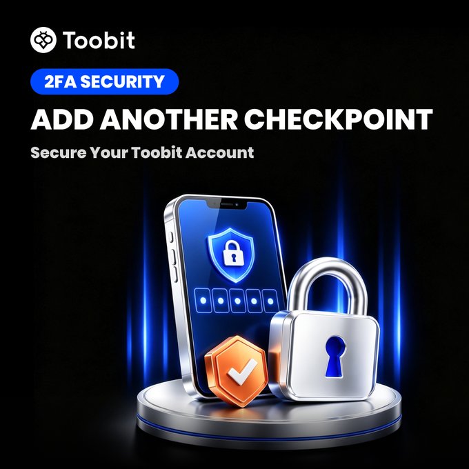 A promotional graphic for Toobit featuring the text '2FA SECURITY', 'ADD ANOTHER CHECKPOINT', and 'Secure Your Toobit Account' alongside a smartphone displaying a shield icon and a padlock.
