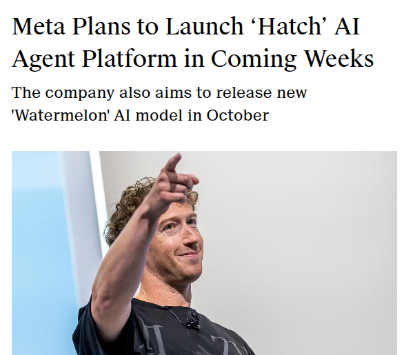 A news headline reads 'Meta Plans to Launch 'Hatch' AI Agent Platform in Coming Weeks' with a subheading about a new 'Watermelon' AI model in October, accompanied by a photo of Mark Zuckerberg pointing.