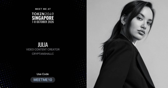 A promotional graphic for "TOKEN2049 SINGAPORE 7-8 OCTOBER 2026" featuring a black and white photo of Julia, a video content creator at Cryptanshallc, with a discount code "MEETME10".