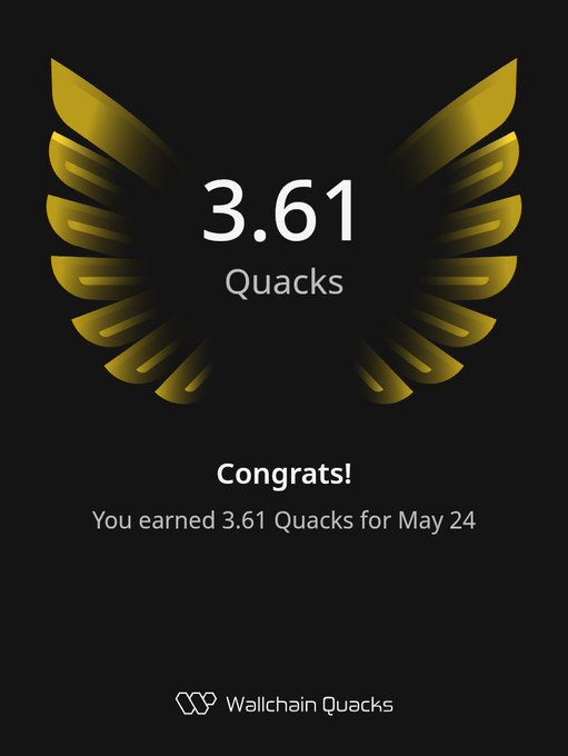 The image shows a poster or card with an illustration of a bird's wing design, featuring gold colors against black background. The text on the card congratulates the user for earning 3.61 Quacks by May 24th. The message encourages authenticity in engagement and emphasizes that spam replies do not contribute to genuine interactions.