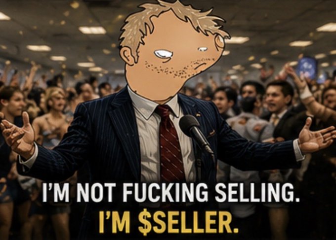 A meme image featuring a photoshopped cartoon head with a blank stare on a man in a suit at a podium, with text reading "I'M NOT FUCKING SELLING. I'M $SELLER."