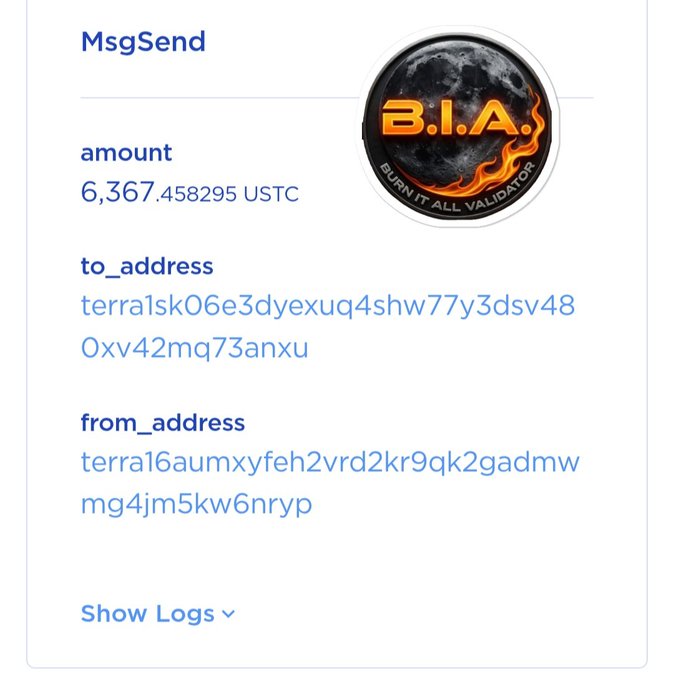 A screenshot of a cryptocurrency transaction labeled 'MsgSend' showing an amount of '6,367.458295 USTC', with 'to_address' beginning 'terra1skK06e3dyexuq4shw77y3dsv48' and 'from_address' beginning 'terra16aumxyfeh2vrd2kr9qk2gadmw', alongside a B.I.A. logo reading 'BURN IT ALL VALIDATOR'.