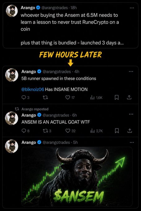 A series of tweets from @arangotrades shows a trader initially warning against buying the $ANSEM coin at 6.5M market cap, then within hours reversing course to call it "AN ACTUAL GOAT" after it spawned a 5B runner, posting a $ANSEM bull graphic as confirmation that the play paid off.