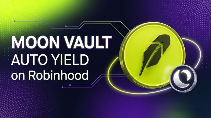 A vibrant green and purple promotional graphic announces "MOON VAULT AUTO YIELD on Robinhood," featuring a glossy green coin with a leaf-like logo and a smaller silver token, advertising a $30 reward campaign run by @MoonVault_Fi.