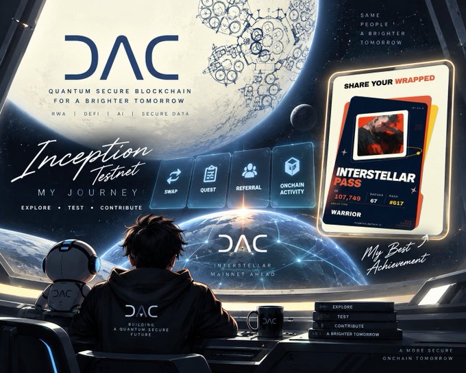A promotional graphic for 'DAC - Quantum Secure Blockchain for a Brighter Tomorrow' featuring a person in a DAC-branded hoodie and VR headset in front of space imagery, showcasing 'Inception Testnet' features like Swap, Quest, Referral, Onchain Activity, and an 'Interstellar Pass'.
