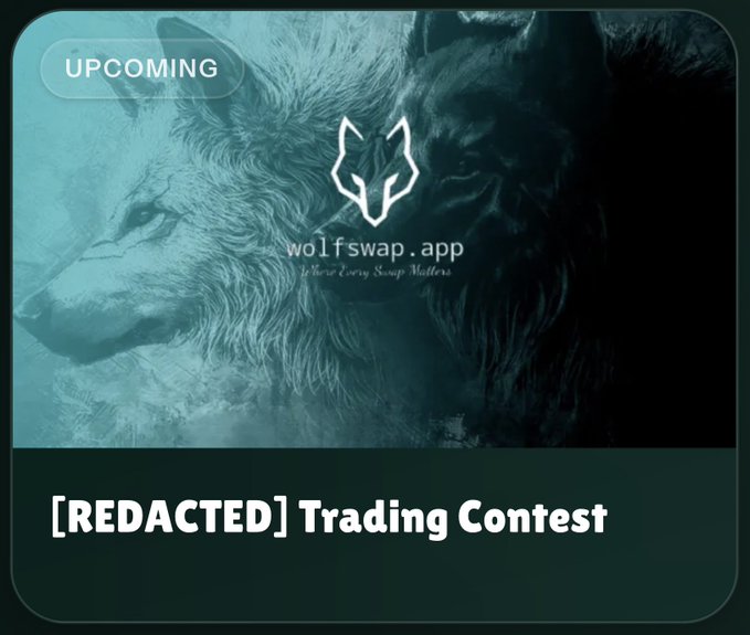 An upcoming 'Trading Contest' card from wolfswap.app ('Where Every Swap Matters') featuring a wolf logo and the title '[REDACTED] Trading Contest'.