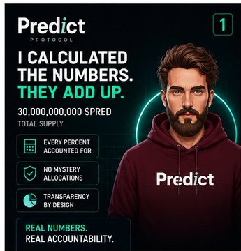 The image is a promotional graphic for the "Predict" protocol (marked "1"), featuring a bearded man in a "Predict" hoodie alongside text declaring "I CALCULATED THE NUMBERS. THEY ADD UP." with a total supply of 30,000,000,000 $PRED, emphasizing "EVERY PERCENT ACCOUNTED FOR," "NO MYSTERY ALLOCATIONS," and "TRANSPARENCY BY DESIGN" — visually reinforcing the post's theme of personally verifying Predict Protocol's transparent tokenomics.