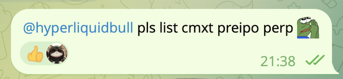 The image shows a Telegram message tagged to @hyperliquidbull requesting "pls list cmxt preipo perp," accompanied by a thumbs up, Pepe frog emoji, and timestamp 21:38 with double green check marks. The reaction reinforces the post's sentiment by directly requesting a $CXMT pre-IPO perpetual contract listing on the exchange.