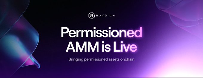 Raydium's promotional banner announcing the launch of its Permissioned AMM ("Permissioned AMM is Live - Bringing permissioned assets onchain"), visually reinforcing the post's message about expanding its infrastructure beyond memecoins to support KYC-gated, regulated tokens with secondary market liquidity on Solana.