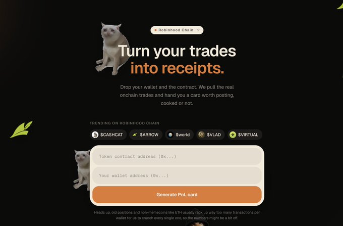 A website screenshot titled "Turn your trades into receipts" on Robinhood Chain, featuring a cat mascot and trending tokens ($CASHCAT, $ARROW, $world, $VLAD, $VIRTUAL), with input fields for token contract address and wallet address above a "Generate PnL card" button—visually matching the post's promotion of robinhoodcards.vercel.app, a tool for users to generate profit/loss summary cards from their onchain trades.