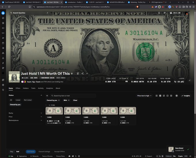 The image shows a screenshot of the OpenSea NFT marketplace displaying a collection titled "Just Hold 1 Nft Worth Of This," featuring a digitally altered $1 US bill with the artwork titled "Just Hold 1 Nft Worth Of This" and serial number A30116104A, with five listed items priced at 0.0067 ETH (approximately $8 each, matching the post's "$8" reference).