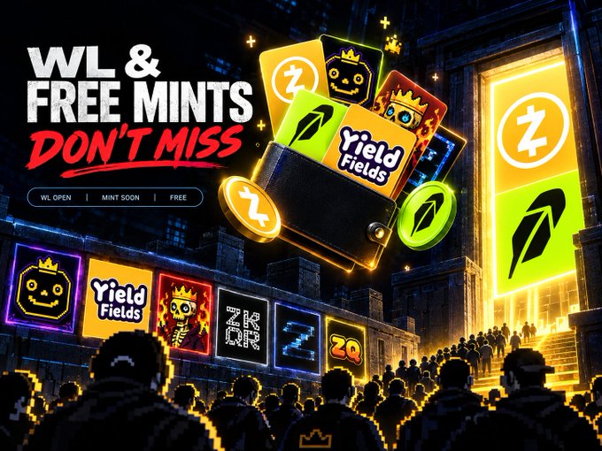 A promotional graphic reading "WL & FREE MINTS DON'T MISS - WL OPEN | MINT SOON | FREE" features a glowing wallet displaying Yield Fields and Z cryptocurrency tokens, alongside NFT art panels and a silhouetted crowd gathered in a neon-lit cityscape.