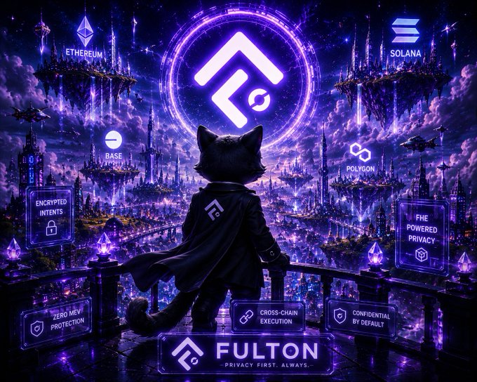 Stylized fantasy artwork promoting 'FULTON' with a cat character overlooking a futuristic city, highlighting privacy features like 'ENCRYPTED INTENTS,' 'ZERO MEV PROTECTION,' 'CROSS-CHAIN EXECUTION,' and 'CONFIDENTIAL BY DEFAULT,' alongside logos for Ethereum, Solana, Base, and Polygon.