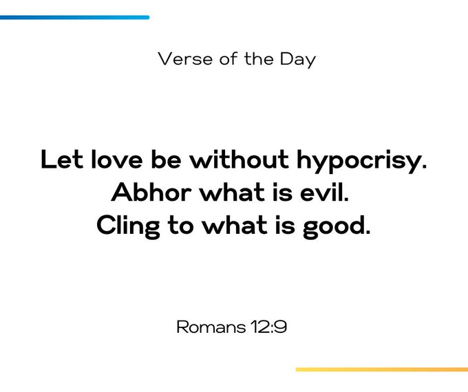 The image displays a "Verse of the Day" graphic featuring Romans 12:9, which reads: "Let love be without hypocrisy. Abhor what is evil. Cling to what is good." The design includes blue and yellow accent lines at the top and bottom corners.