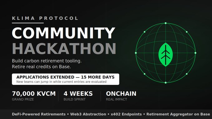 A promotional banner for the 'KLIMA PROTOCOL COMMUNITY HACKATHON' announcing applications extended by 15 more days, offering a 70,000 KVCM grand prize over 4 weeks of onchain building.