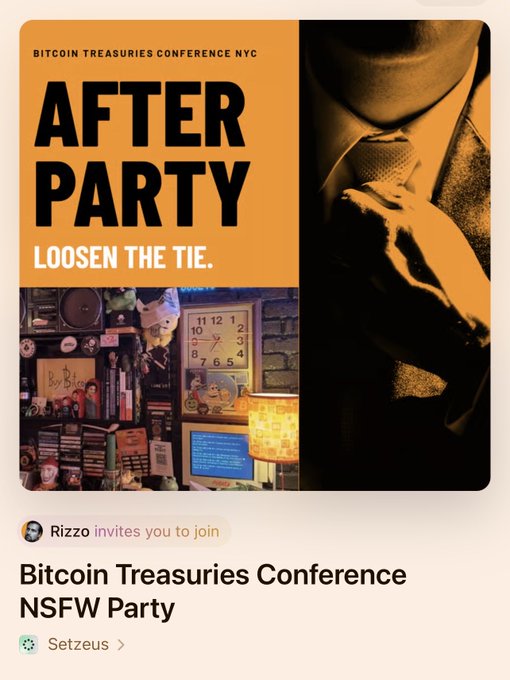 Promotional graphic for the 'Bitcoin Treasures Conference NYC' After Party with the tagline 'LOOSEN THE TIE,' featuring Rizzo inviting users to join the 'Bitcoin Treasuries Conference NSFW Party' hosted by Setzeus.