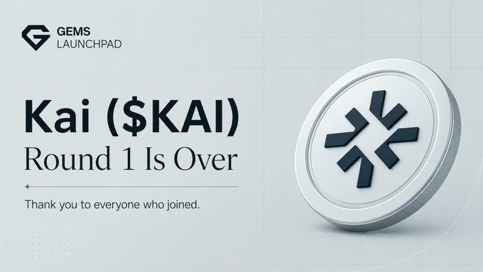 A promotional graphic for 'Kai ($KAI)' from Gems Launchpad, announcing 'Round 1 Is Over' and thanking participants, featuring a 3D silver coin/token with a stylized asterisk-like logo.