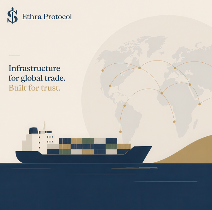 A promotional graphic for "Ethra Protocol" featuring the tagline "Infrastructure for global trade. Built for trust," alongside an illustration of a cargo ship carrying containers beneath a globe marked with global trade route connections. The nautical imagery aligns with the post's reference to Ethra Ship being a first mover in applying real-world assets (RWAs) technology to the maritime trade sector.