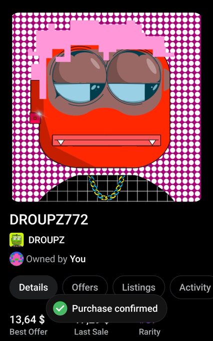 An NFT marketplace screenshot showing a digital character named 'DROUPZ772' (DROUPZ) with a pink background, marked 'Owned by You' with a 'Purchase confirmed' notification at $13.64.