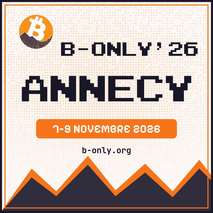 A pixel-art style promotional graphic for 'B-ONLY' '26 ANNECY' dated '7-9 NOVEMBRE 2026' at b-only.org, featuring a Bitcoin logo and a Bitcoin 'B' in an orange mountain range.