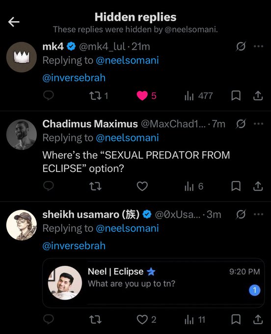 A Twitter/X interface showing hidden replies hidden by @neelsomani, featuring posts from mk4 (@mk4_lul), Chadimus Maximus (@MaxChad1...) asking 'Where's the "SEXUAL PREDATOR FROM ECLIPSE" option?', and sheikh usamaro (@0xUsa...).