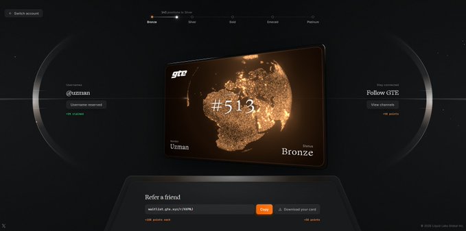 The image displays a sleek, dark-themed digital dashboard featuring a glowing, golden-toned globe overlaid with the number "#513," indicating a position or ranking, alongside the username "Uzman," the tier "Bronze," and the account name "Follow GTE." Below the main display, a "Refer a friend" section shows the waitlist link "waitlist.gte.xyz/r/HXPNJ," directly corresponding to the post's instructions for signing up via email.