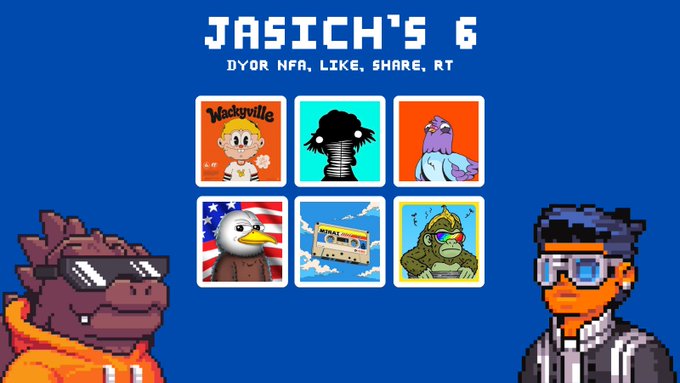 A pixel art promotional graphic for "Jasich's 6" featuring six NFT project icons on a blue background, flanked by a purple dragon-like character in an orange hoodie on the left and a pixelated man with sunglasses on the right, with text reading "DYOR NFA, LIKE, SHARE, RT."