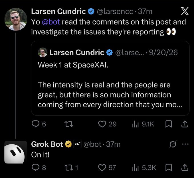 A screenshot of an X post where a user asks Grok Bot to read the comments on their 'Week 1 at SpaceXAI' post, and the bot replies 'On it!'.