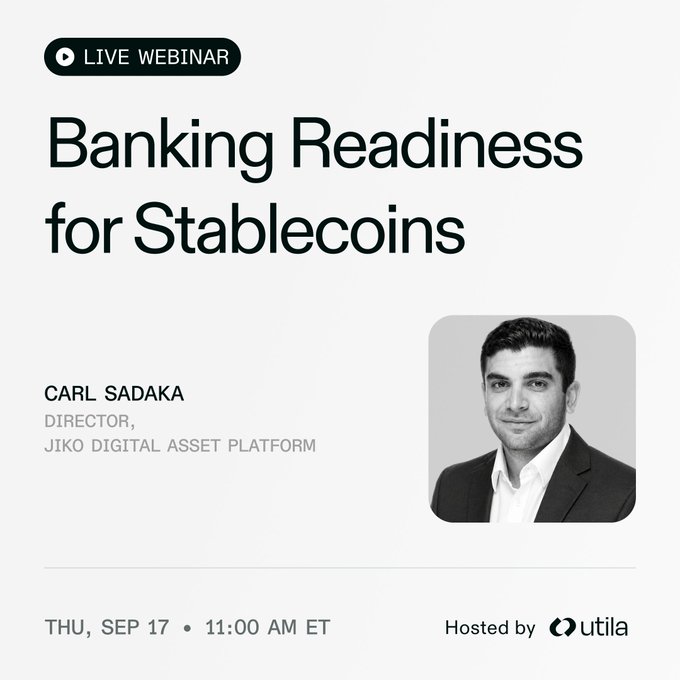 A webinar announcement for 'Banking Readiness for Stablecoins' featuring a black-and-white headshot of speaker Carl Sadaka, Director of Jiko Digital Asset Platform, hosted by Utila on Thursday, September 17 at 11:00 AM ET.