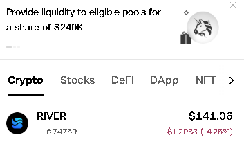 A cryptocurrency app interface displays a banner reading 'Provide liquidity to eligible pools for a share of $240K' above a Crypto tab showing 'RIVER' token priced at $141.06, down $1.2083 (-4.25%) with 118.74769 quantity.