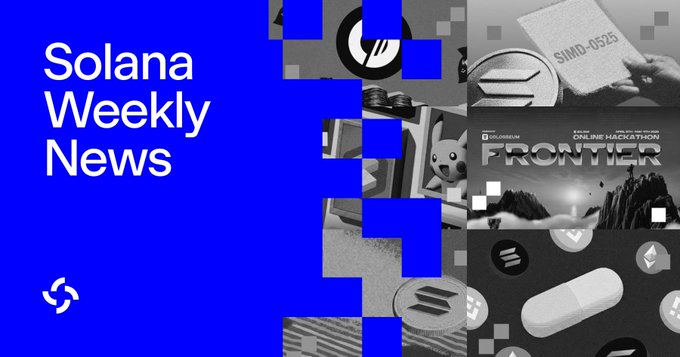 The image features a blue banner with white text that reads "SOLANA Weekly News" at the top of the frame. Below this, there are several images related to the Solana news stories posted by @solace_fm on Twitter. The posts include information about a crypto hackathon called @colosseum, where participants from 108 countries have submitted over 2,857 submissions across multiple chains like Bitcoin Cash and Ethereum Classic. Additionally, there is a post about Pumpfun going multichain, which could be related to the SIMD-0525 announcement or another Solana news story.