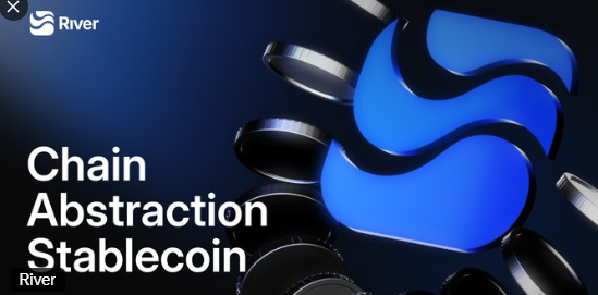 A dark blue promotional graphic for 'River' cryptocurrency displays a stylized blue wave logo and the text 'Chain Abstraction Stablecoin' alongside abstract 3D chain links.