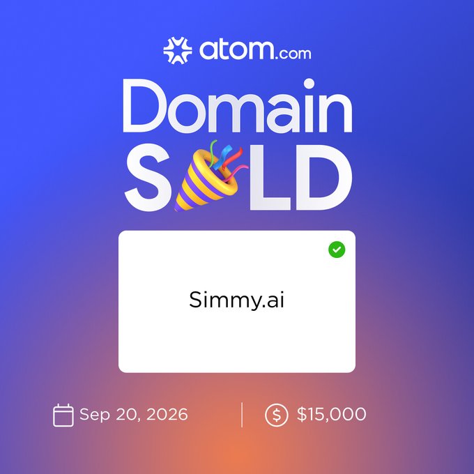 Atom.com promotional graphic announcing a 'Domain SOLD' for Simmy.ai dated Sep 20, 2026, with a price of $15,000 displayed on a purple/orange gradient background.
