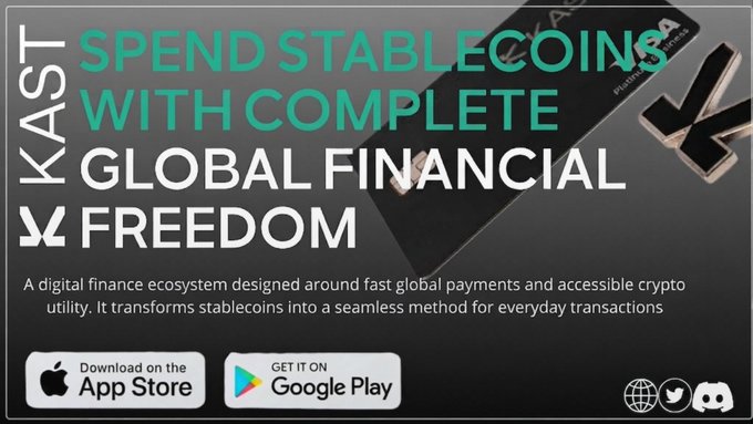 An advertisement for KAST promoting stablecoin spending with the tagline 'SPEND STABLECOINS WITH COMPLETE GLOBAL FINANCIAL FREEDOM,' featuring a Visa card and App Store/Google Play download links.