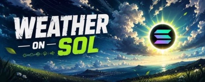 A graphic with bold white and green text reading 'WEATHER ON SOL' alongside a Solana logo, set against a bright, scenic sky with clouds.