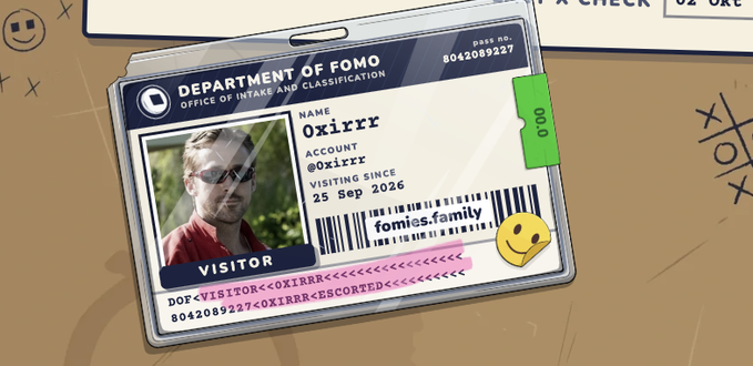 A cartoon-style "Department of FOMO" visitor ID badge displays the name "Oxirrr," account "@oxirrr," and notes visiting since "25 Sep 2026," with a "fomies.family" barcode and tags like "VISITOR" and "ESCORTED."