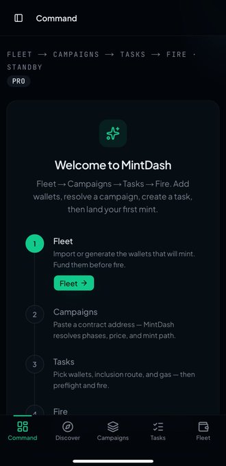 The image shows the MintDash app's onboarding screen titled "Welcome to MintDash," which outlines a four-step workflow: 1) Fleet (import wallets), 2) Campaigns (paste a contract address), 3) Tasks (pick wallets, route, and gas), and 4) Fire (preflight and fire mint).

The screen visually supports the post by demonstrating the very interface the user now has access to, with the "Standby · Pro" tag indicating their activated Pro account.