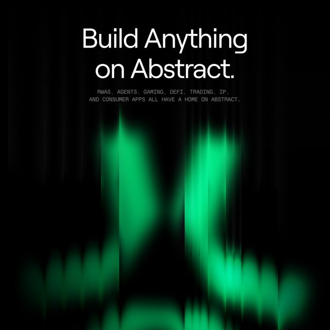 An advertisement with the text 'Build Anything on Abstract.' and a tagline listing 'RWAS, AGENTS, GAMING, DEFI, TRADING, IP, AND CONSUMER APPS ALL HAVE A HOME ON ABSTRACT.' set against a black background with a glowing green waveform.