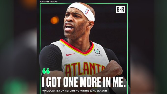 A Bleacher Report graphic featuring Vince Carter in an Atlanta Hawks jersey with the quote 'I GOT ONE MORE IN ME' and subtitle 'VINCE CARTER ON RETURNING FOR HIS 22ND SEASON.'
