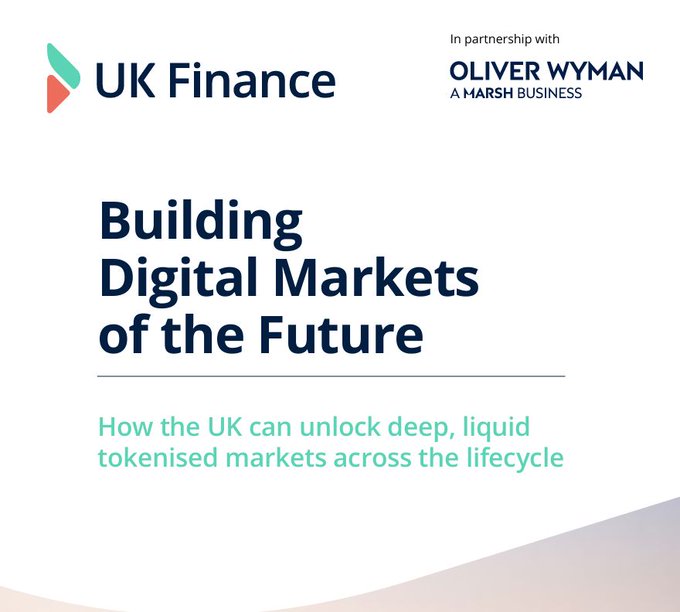 Cover page of a UK Finance report in partnership with Oliver Wyman titled "Building Digital Markets of the Future" about unlocking tokenised markets across the lifecycle.