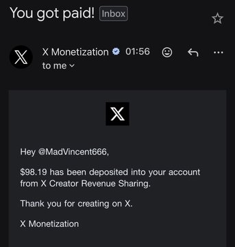 A screenshot of an email from "X Monetization" notifying user @MadVincent666 that $98.19 has been deposited into their account from X Creator Revenue Sharing. The image pairs with the post's celebration of an "X Payday" from content creation on the platform.