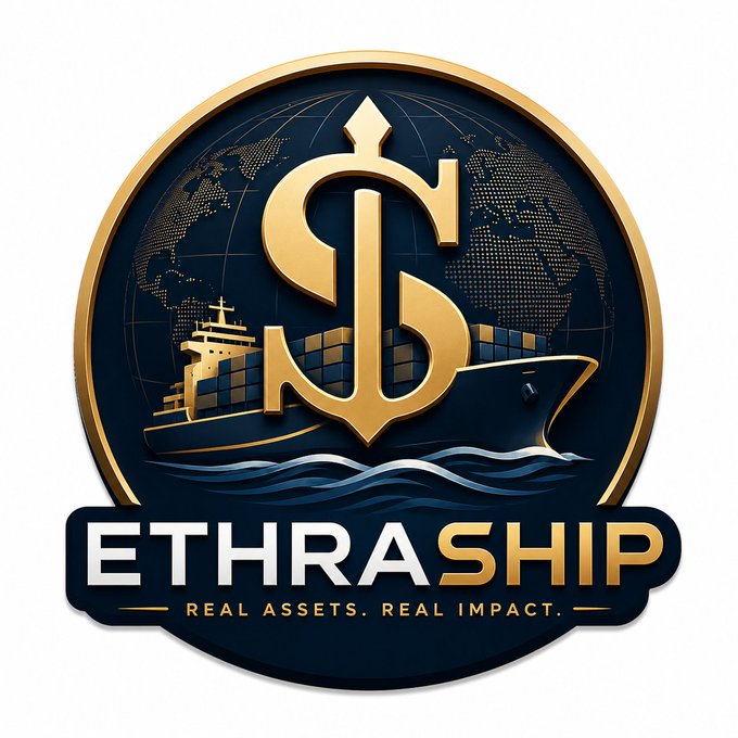 A circular logo for 'ETHRASHIP' featuring a gold dollar sign intertwined with an anchor, set against a dark blue globe background with a cargo ship, and the tagline 'REAL ASSETS. REAL IMPACT.'